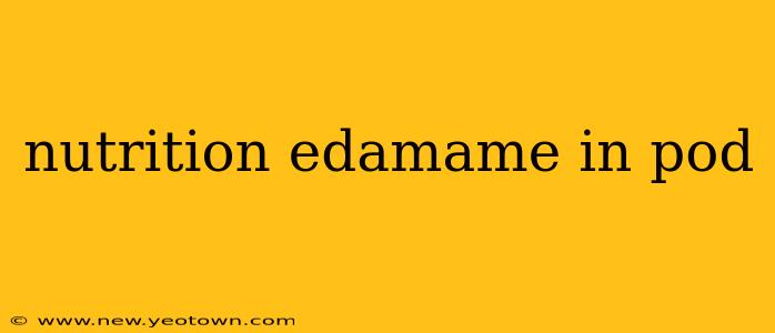 nutrition edamame in pod