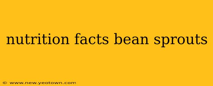 nutrition facts bean sprouts