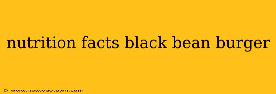 nutrition facts black bean burger