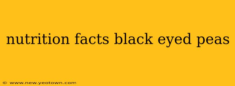 nutrition facts black eyed peas
