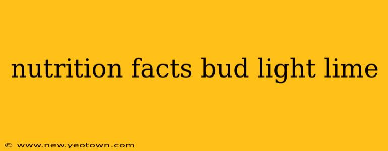 nutrition facts bud light lime