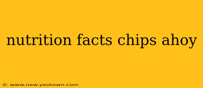 nutrition facts chips ahoy