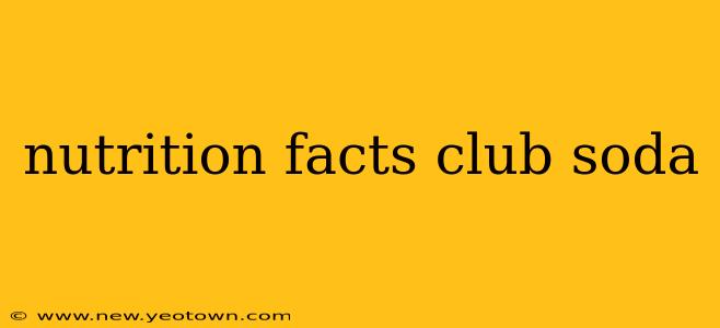 nutrition facts club soda