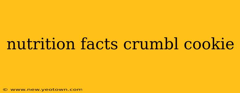 nutrition facts crumbl cookie