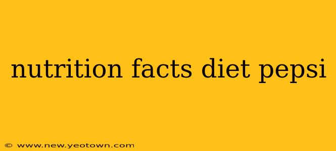 nutrition facts diet pepsi