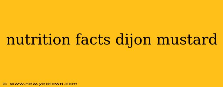 nutrition facts dijon mustard