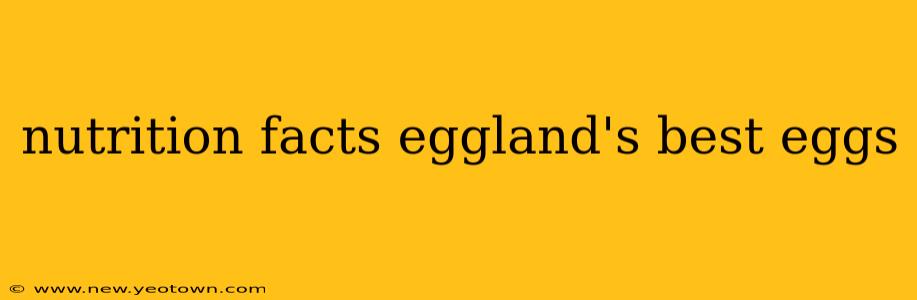 nutrition facts eggland's best eggs