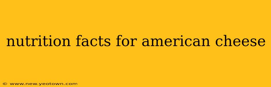 nutrition facts for american cheese