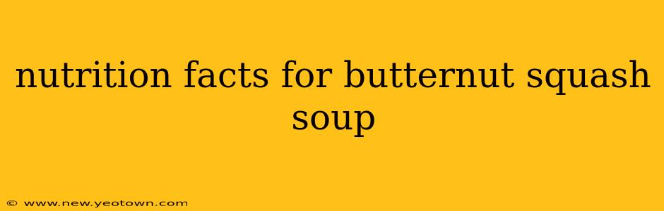 nutrition facts for butternut squash soup