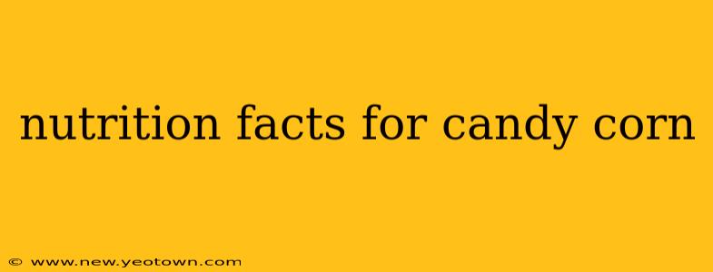 nutrition facts for candy corn