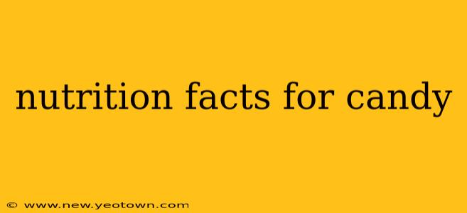 nutrition facts for candy
