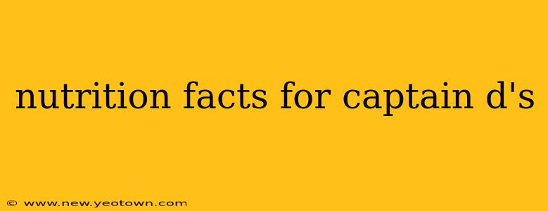 nutrition facts for captain d's