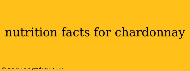 nutrition facts for chardonnay