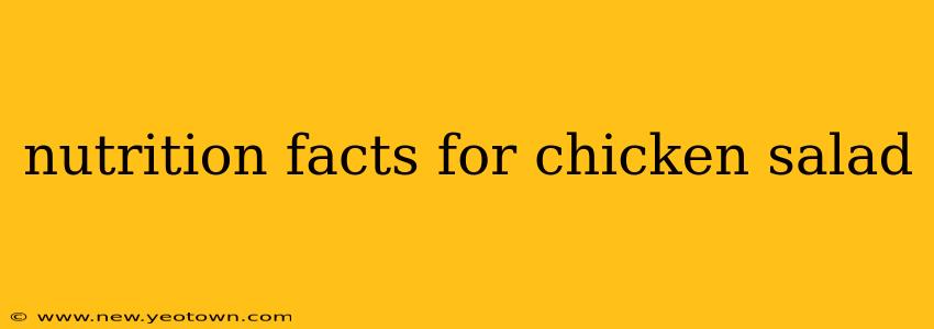 nutrition facts for chicken salad