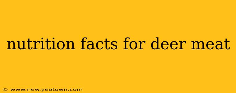 nutrition facts for deer meat