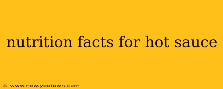 nutrition facts for hot sauce