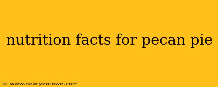nutrition facts for pecan pie