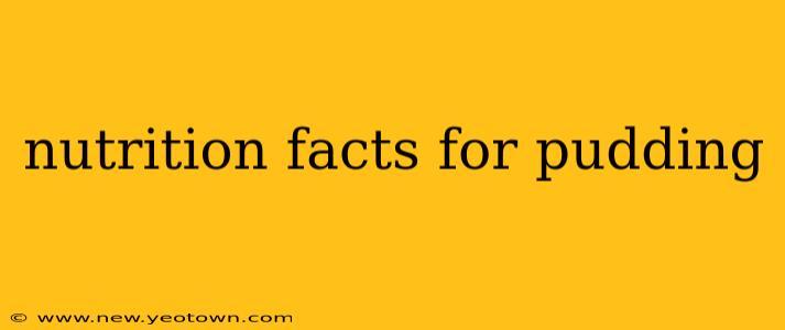 nutrition facts for pudding