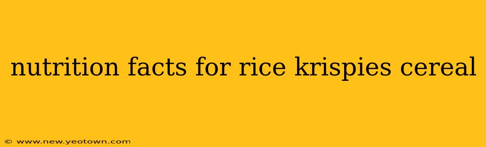 nutrition facts for rice krispies cereal