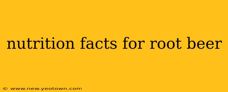 nutrition facts for root beer