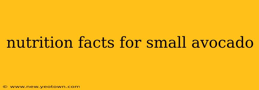 nutrition facts for small avocado