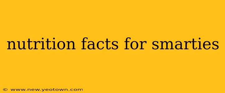 nutrition facts for smarties