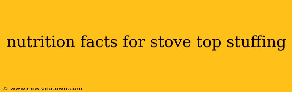 nutrition facts for stove top stuffing