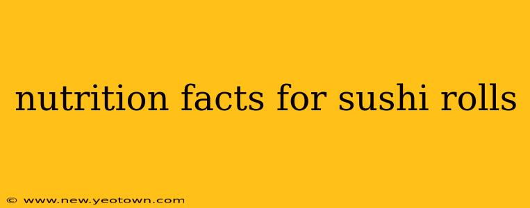nutrition facts for sushi rolls