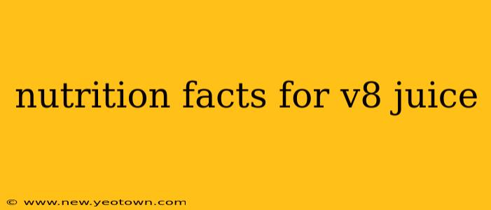 nutrition facts for v8 juice