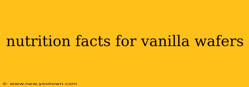 nutrition facts for vanilla wafers