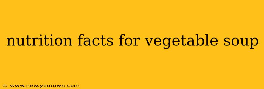 nutrition facts for vegetable soup