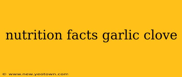 nutrition facts garlic clove