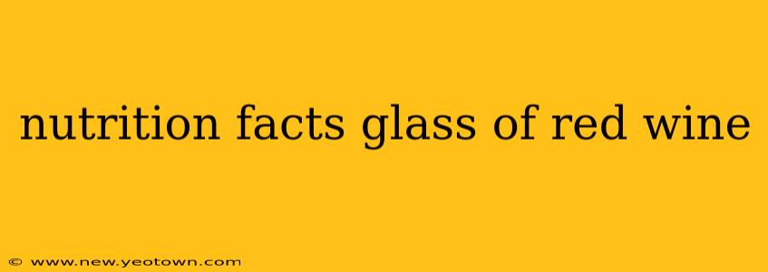 nutrition facts glass of red wine