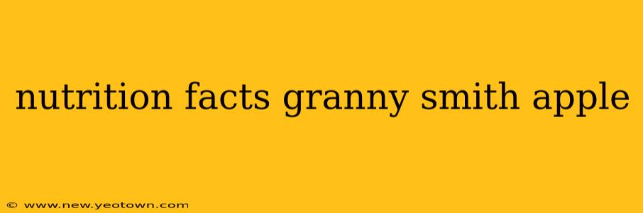nutrition facts granny smith apple