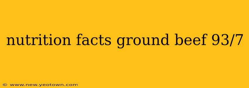 nutrition facts ground beef 93/7