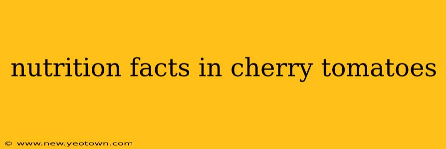 nutrition facts in cherry tomatoes