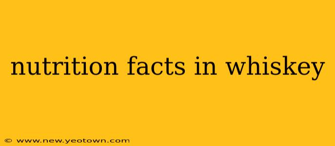 nutrition facts in whiskey