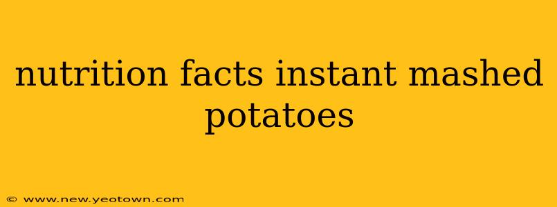 nutrition facts instant mashed potatoes