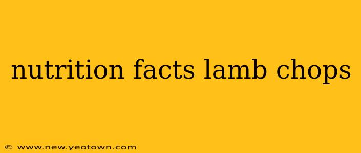 nutrition facts lamb chops