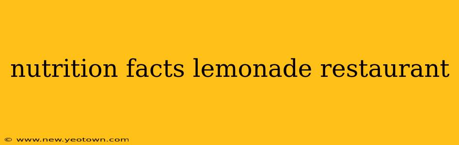 nutrition facts lemonade restaurant