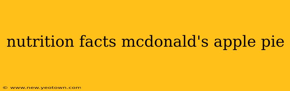 nutrition facts mcdonald's apple pie