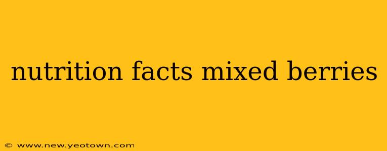 nutrition facts mixed berries