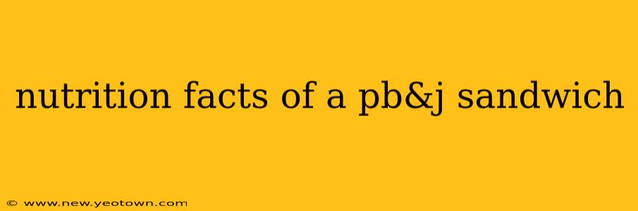 nutrition facts of a pb&j sandwich