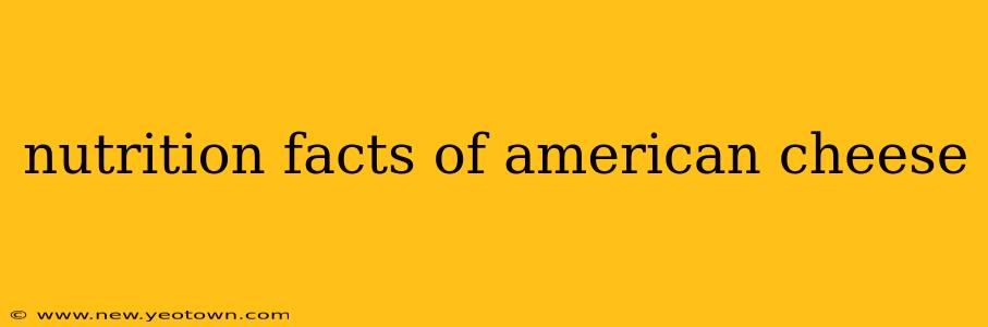 nutrition facts of american cheese