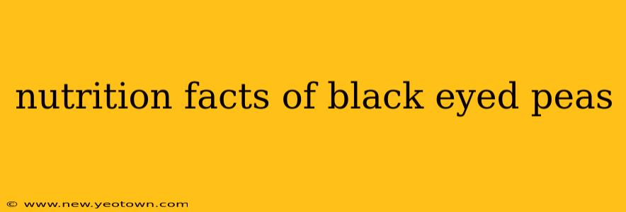 nutrition facts of black eyed peas