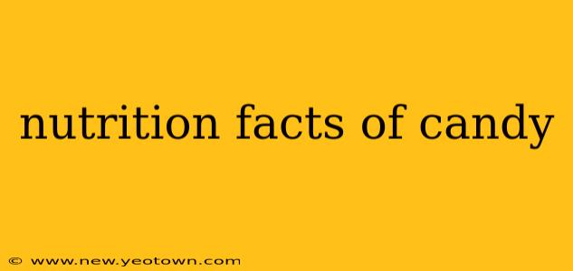 nutrition facts of candy