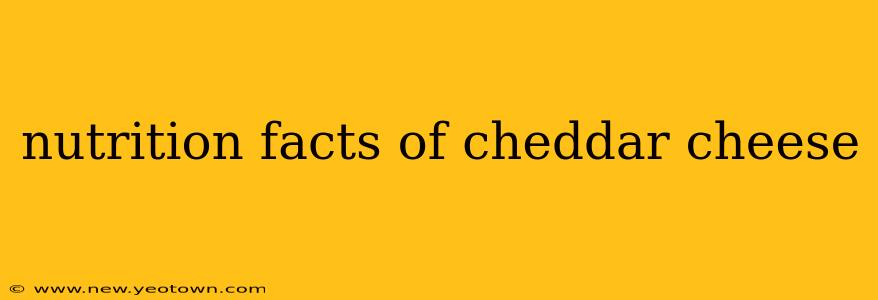 nutrition facts of cheddar cheese