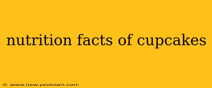 nutrition facts of cupcakes
