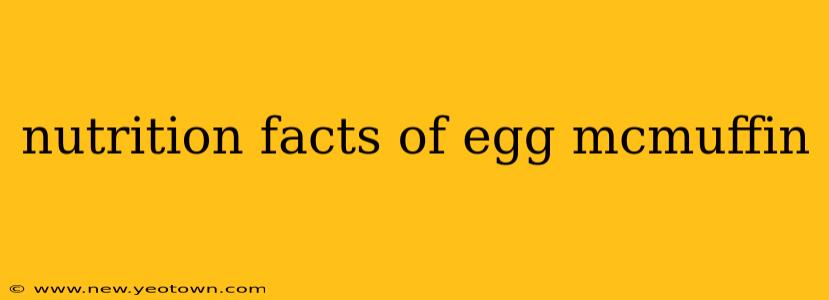 nutrition facts of egg mcmuffin