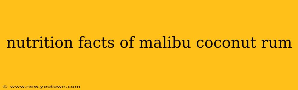 nutrition facts of malibu coconut rum